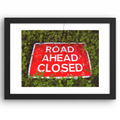 Road Ahead Closed - A4